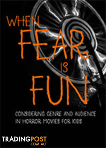 When Fear is Fun: Considering Genre and Audience in Horror Movies for Kids - photo 1 of 1