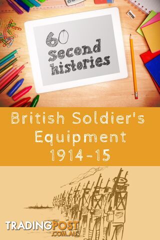 World War 1: British Soldier's Equipment 1914-1915 (3-Day Rental)
