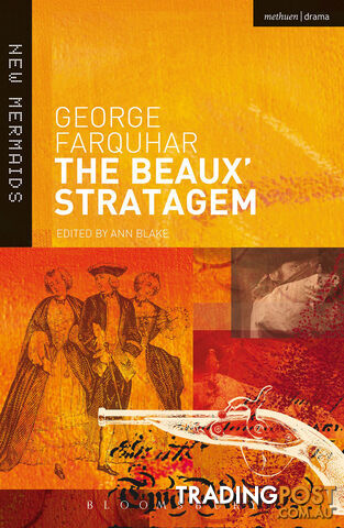 George Farquhar: The Beaux' Stratagem
