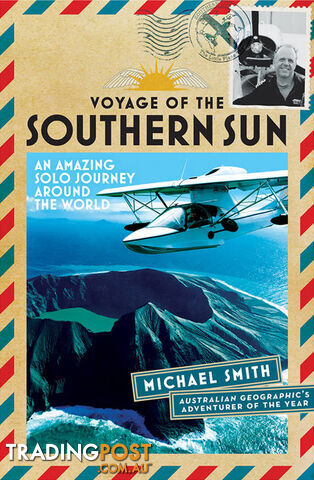 Voyage of the Southern Sun: An Amazing Solo Journey Around the World (3-Day Rental)