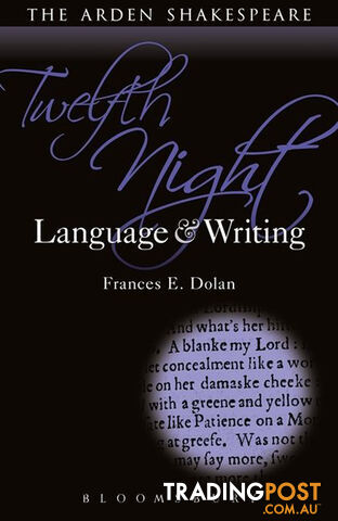 Arden Shakespeare, The: Twelfth Night: Language & Writing