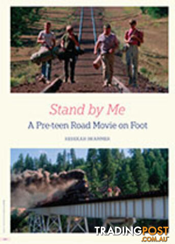 Stand By Me: A Pre-teen Road Movie on Foot