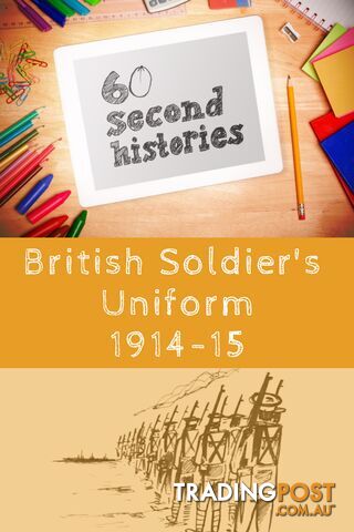 World War 1: British Soldier's Uniform 1914-1915 (3-Day Rental)