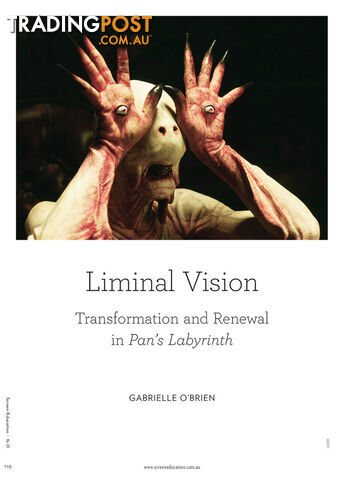 Liminal Vision: Transformation and Renewal in Pan's Labyrinth