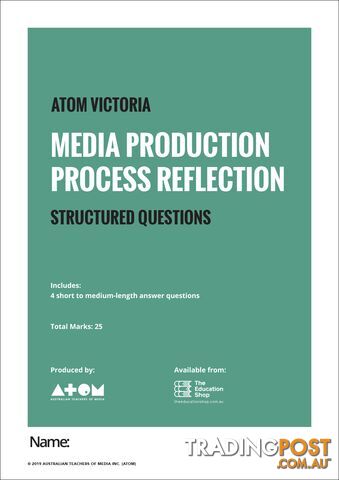 2019  Media Production Process Reflection Structured Questions for VCE Media Units 3&4