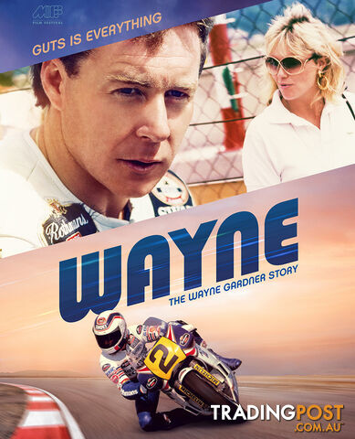 Wayne: The Wayne Gardner Story