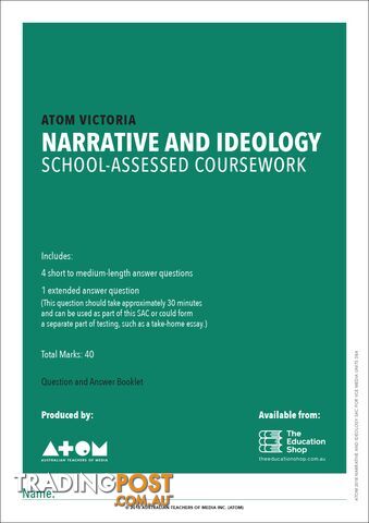 2018  Narrative and Ideology SAC for VCE Media Unit 3, Outcome 1