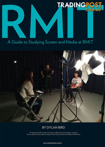 RMIT: A Guide to Studying Screen and Media at RMIT