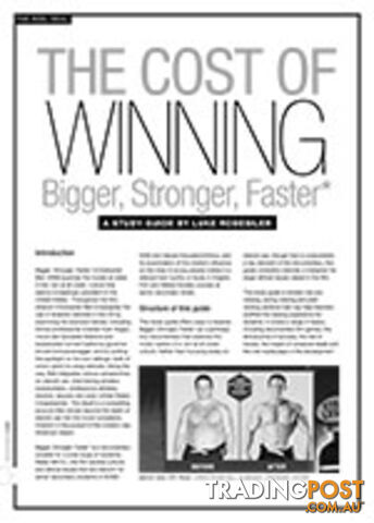The Cost of Winning: Bigger, Stronger, Faster*