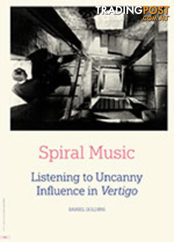 Spiral Music: Listening to Uncanny Influence in Vertigo