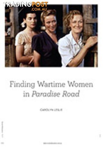 Finding Wartime Women in Paradise Road