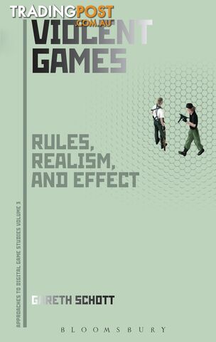 Violent Games: Rules, Realism and Effect