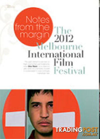 Notes from the Margin: The 2012 Melbourune International Film Festival