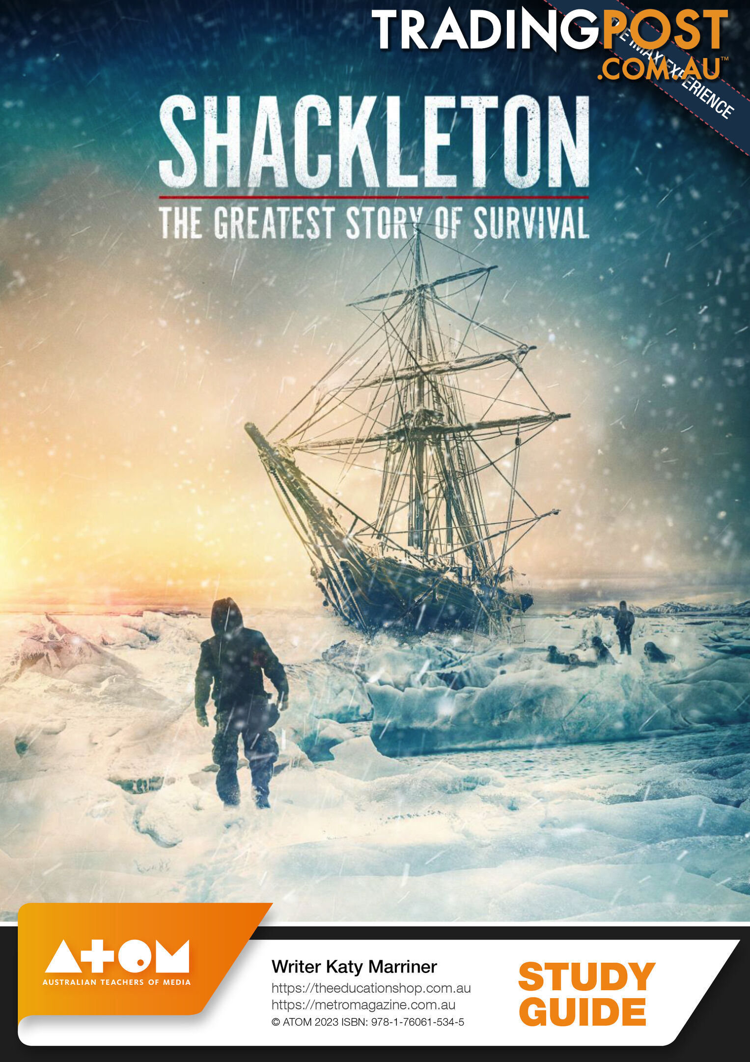 Shackleton: The Greatest Story of Survival - The IMAX Experience ( Study Guide)