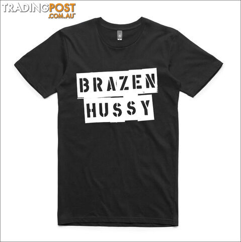 Brazen Hussies (White on Black T-shirt)