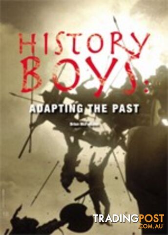 History Boys: Adapting the Past