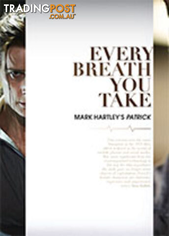 Every Breath You Take: Mark Hartley's Patrick