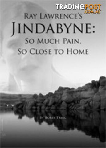 Ray Lawrence's Jindabyne: So Much Pain So Close to Home