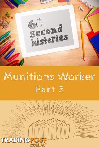 World War 1: Munitions Worker - Part 3 (1-Year Rental)