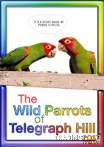 Wild Parrots of Telegraph Hill, The ( Study Guide)