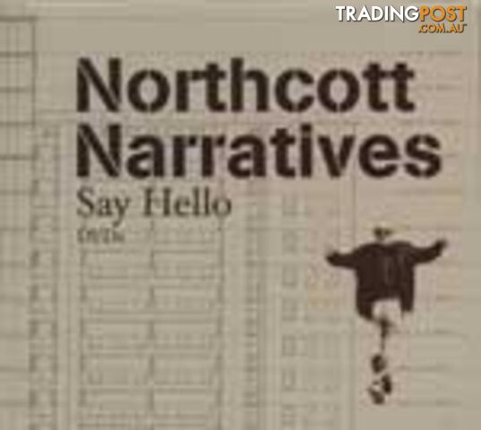 Northcott Narratives 900 Neighbours
