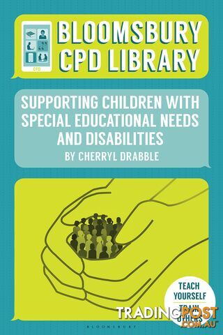 Bloomsbury CPD Library: Supporting Children with Special Educational Needs and...