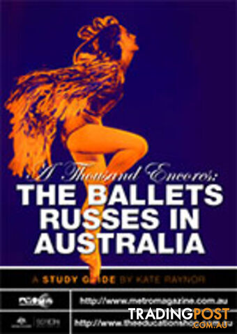 Thousand Encores: The Ballets Russes in Australia, A ( Study Guide)