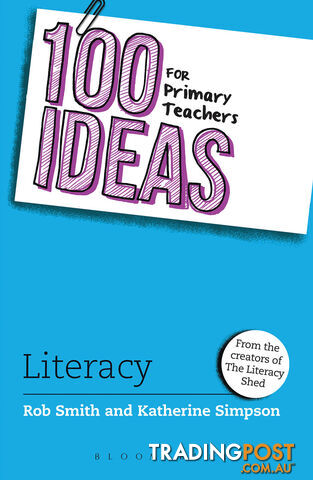 100 Ideas for Primary Teachers: Literacy