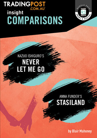 Insight Comparisons: Never Let Me Go / Stasiland (Print + Digital)