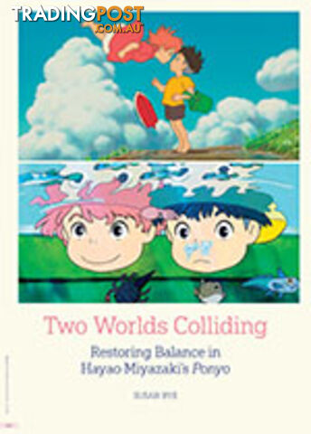 Two Worlds Colliding: Restoring Balance in Hayao Miyazaki's Ponyo