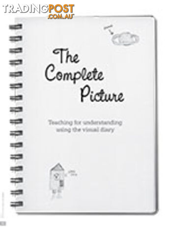 The Complete Picture: Teaching for Understanding Using the Visual Diary