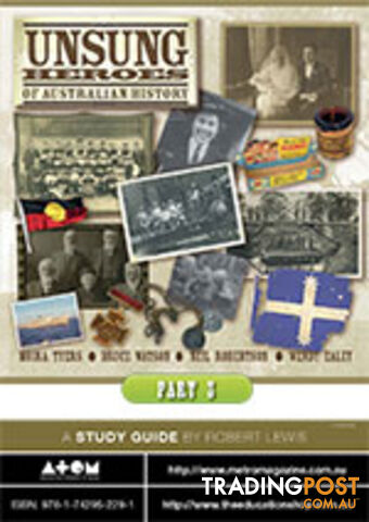 Unsung Heroes of Australian History: Secondary (Part 3) ( Study Guide)