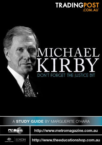 Michael Kirby: Don't Forget the Justice Bit ( Study Guide)