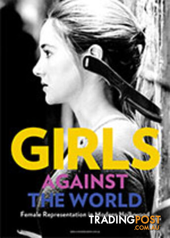Girls Against the World: Female Representation in Modern Hollywood