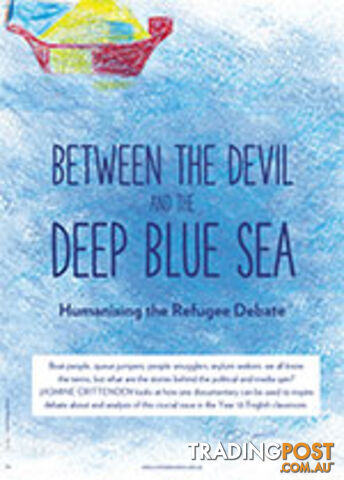 Between the Devil and the Deep Blue Sea: Humanising the Refugee Debate