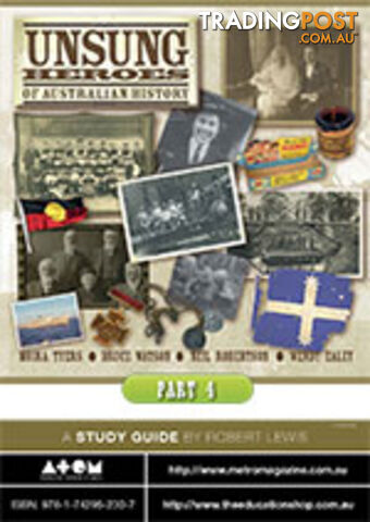 Unsung Heroes of Australian History: Secondary (Part 4) ( Study Guide)