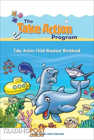 Take Action Program: Take Action Child Handout Workbook, The