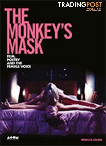 Monkey's Mask: Film, Poetry and the Female Voice, The