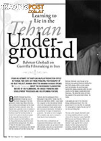 Learning to Lie in the Tehran Underground: Bahman Ghobadi on Guerrilla Filmmaking in Iran