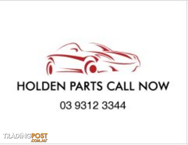 HOLDEN WRECKER HOLDEN PARTS, COMMODORE,ASTRA,CAPTIVA,VIVA,EPICA,COLORADO,CRUZE WRECKER CALL NOW