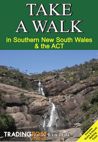 Take a Walk in Southern NSW and ACT Hiking Book - z11book