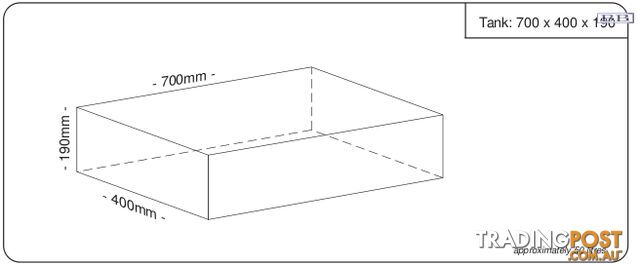Water tank 700mm LONG x 400mm MID x 190mm SHORT 53 litre