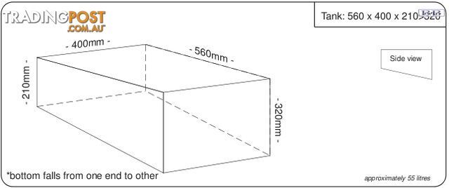 Water tank 560mm LONG* x 400mm MID x 210>320mm SHORT 55 litre
