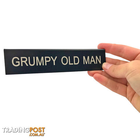 Grumpy Old Man Desk Sign - SWGOMDS01 - 672649227942