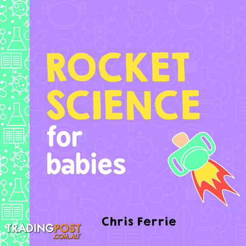 Rocket Science for Babies - RSFB001 - 9781492656258