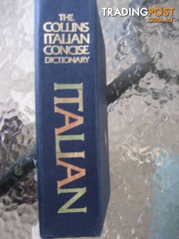 The Collins Italian Concise Dictionary by Catherine E LOVE