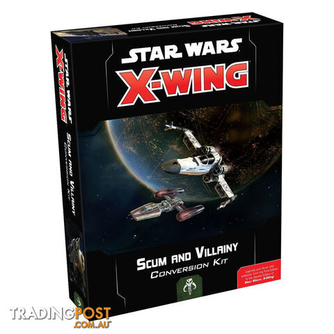 Star Wars: X-Wing Second Edition Scum and Villainy Conversion Kit - Fantasy Flight Games - Tabletop Miniatures GTIN/EAN/UPC: 841333105655