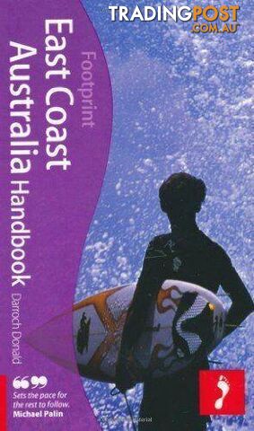 East Coast Australia Handbook (Footprint - Handbooks)