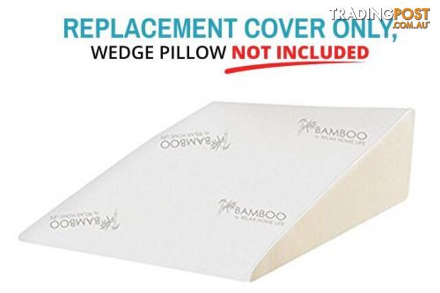 (80cm W x 80cm L x 30cm H) - Relax Home Life - Foam Bed Wedge Bamboo Pillow REPLACEMENT COVER ONLY - Designed To Fit Only Relax Home Life Wedge Pillows (80cm W x 80cm L x 30cm H) - 0782069279497 - STG-61-182291337-AU
