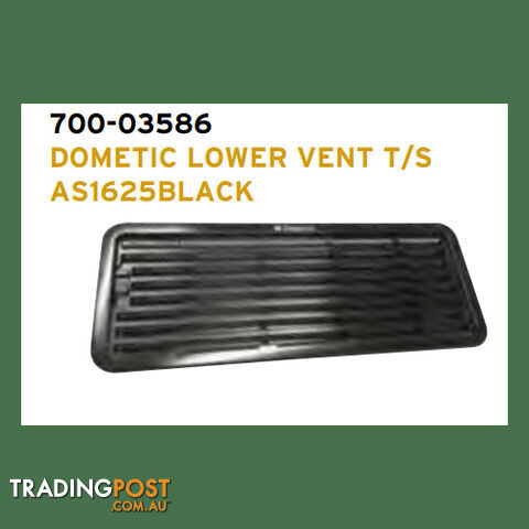 DOMETIC AS1635 LOWER VENT BLACK. 9620009249 700-03586